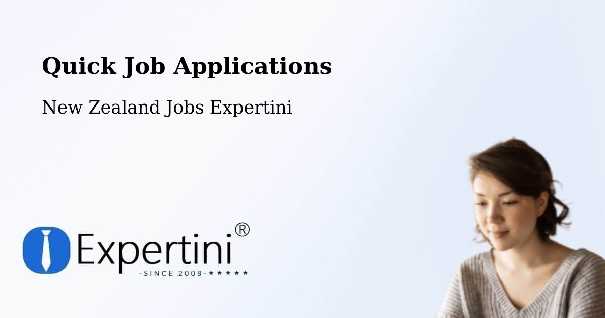 Quick Job Applications - New Zealand Jobs Expertini